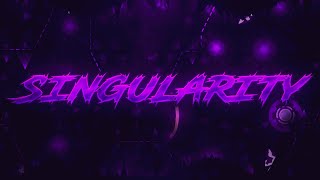 Geometry Dash - SINGULARITY by Bianox (and Eclipsed)
