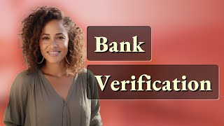 How Do Banks Use Sort Codes and Account Numbers to Verify Ownership?