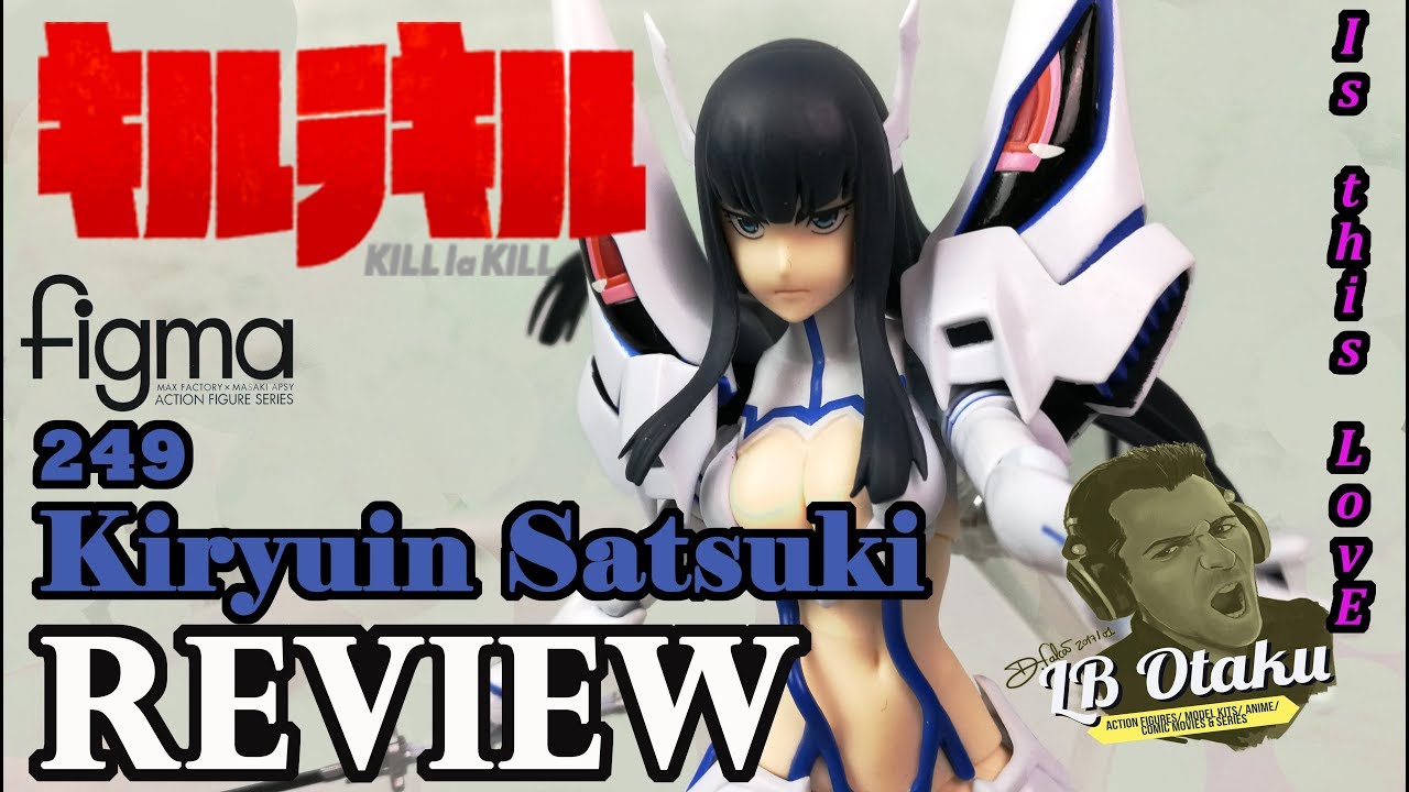 Figma 249 Kiryuin Satsuki Review