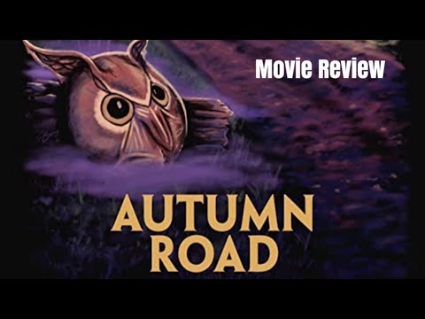 Autumn Road - Movie Review
