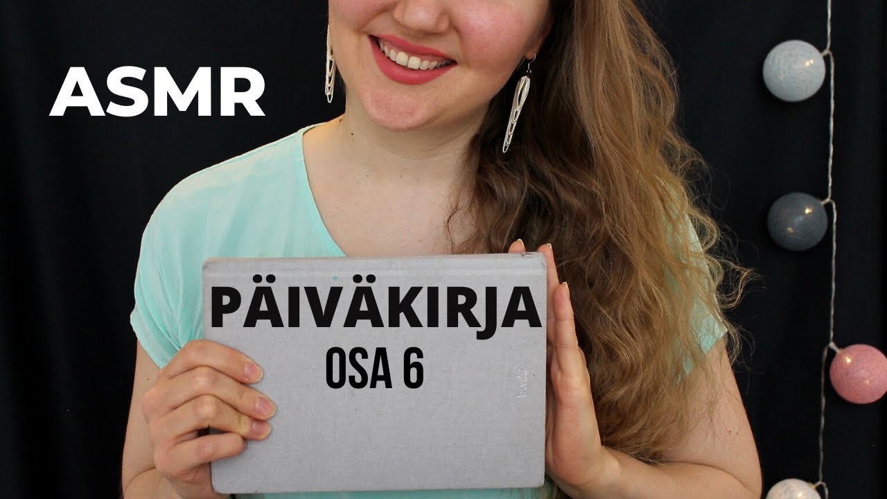 ASMR SUOMI - EKA POIKAYSTÄVÄ 💋 Luen kuiskaten iltasaduksi mun päiväkirjaa (13-16v) +Mikin sivelyä