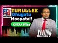 Turullee Dhugatu Moo Ata Kutaa 6ffaa Ustaaz Xaalibu FORISLAMMEDIA