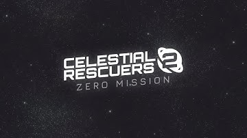 Celestial Rescuers 2: Zero Mission (Devlog #2)