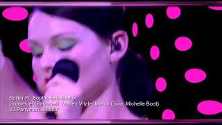 Spiller Ft. Sophie Ellis Bextor - GrooveJet (U.Balzanelli,M.Vitale, Marco Gioia,M.Boot)(Vj Partyman)