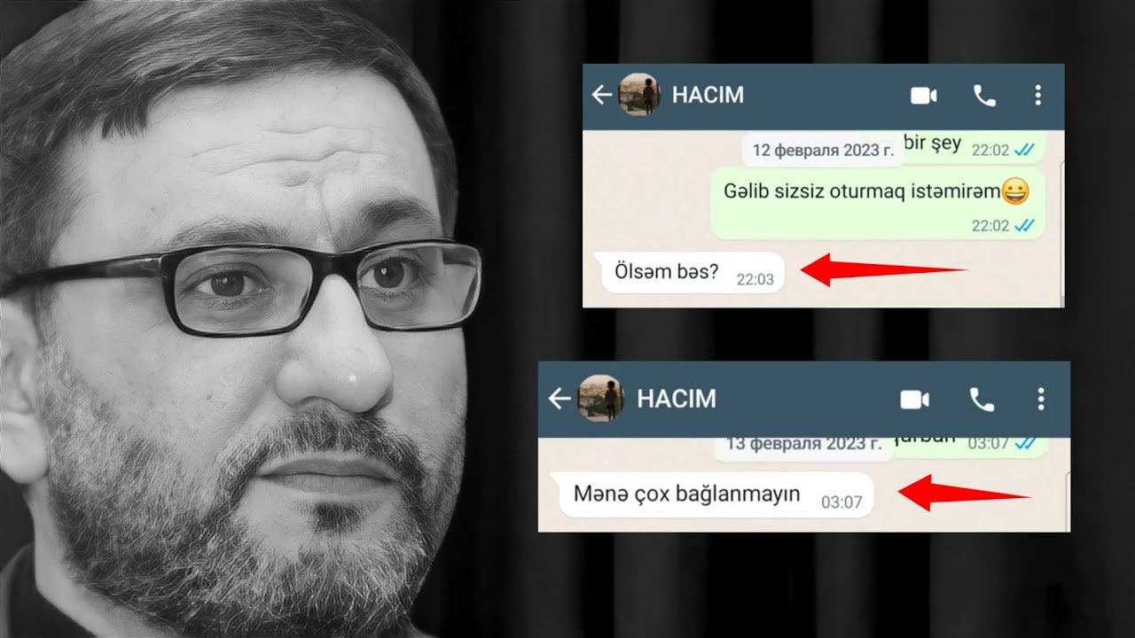 Hacı Şahinin yaxın dostu whatsap mesajlarını və səs yazılarını paylaşdı | 