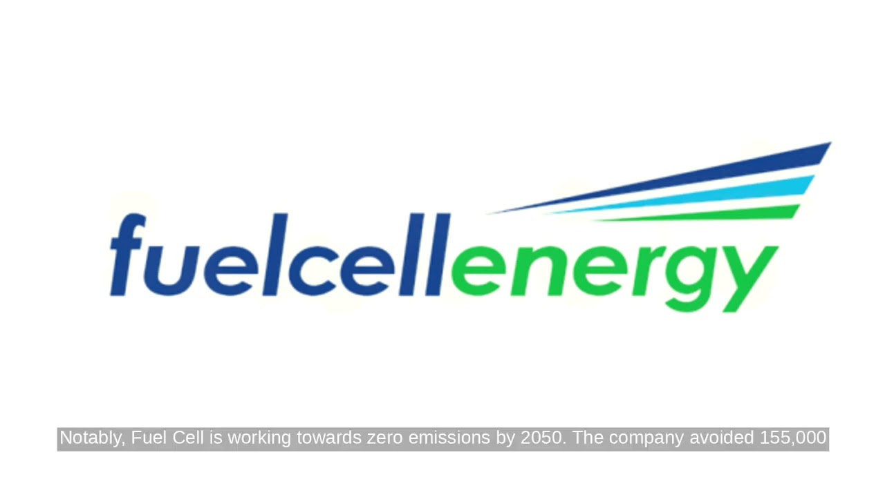 FuelCell Energy Releases Annual Reports, Highlights Sustainability Goals | FCEL Stock News