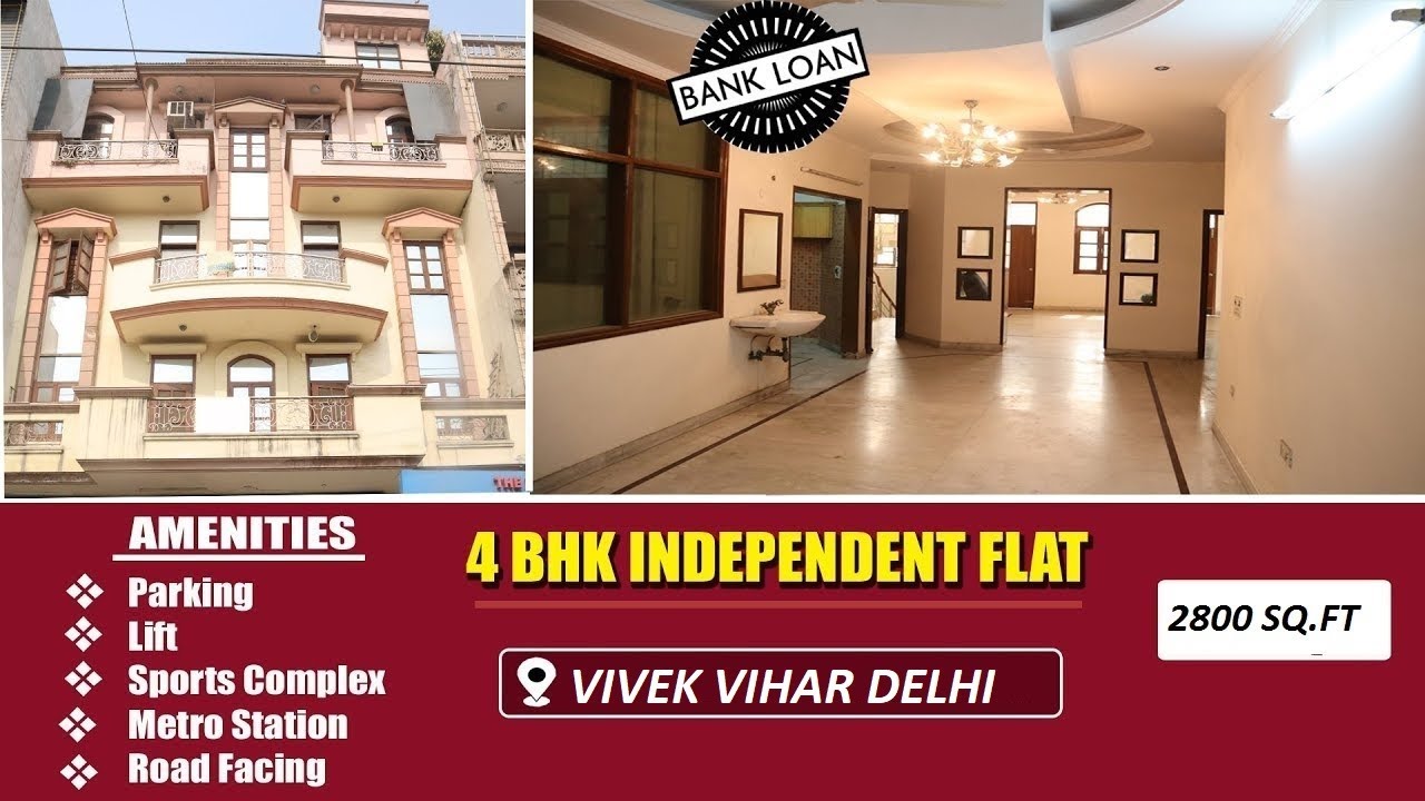 4 BHK Independent Flat/House in Vivek Vihar Delhi Luxury Property in