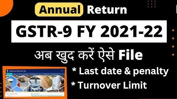 How to file GSTR-9 FY 2021-22 New GSTR-9 How to file GST Annual Return  New form GSTR-9 online