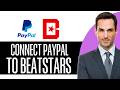 How to Connect PayPal to BeatStars Full Guide – (2026) Step-by-Step