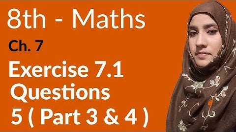 8th Class Math, Fundamentals of Geometry Exercise 7.1 Q 5 ( 3 & 4) - 8th Class Maths