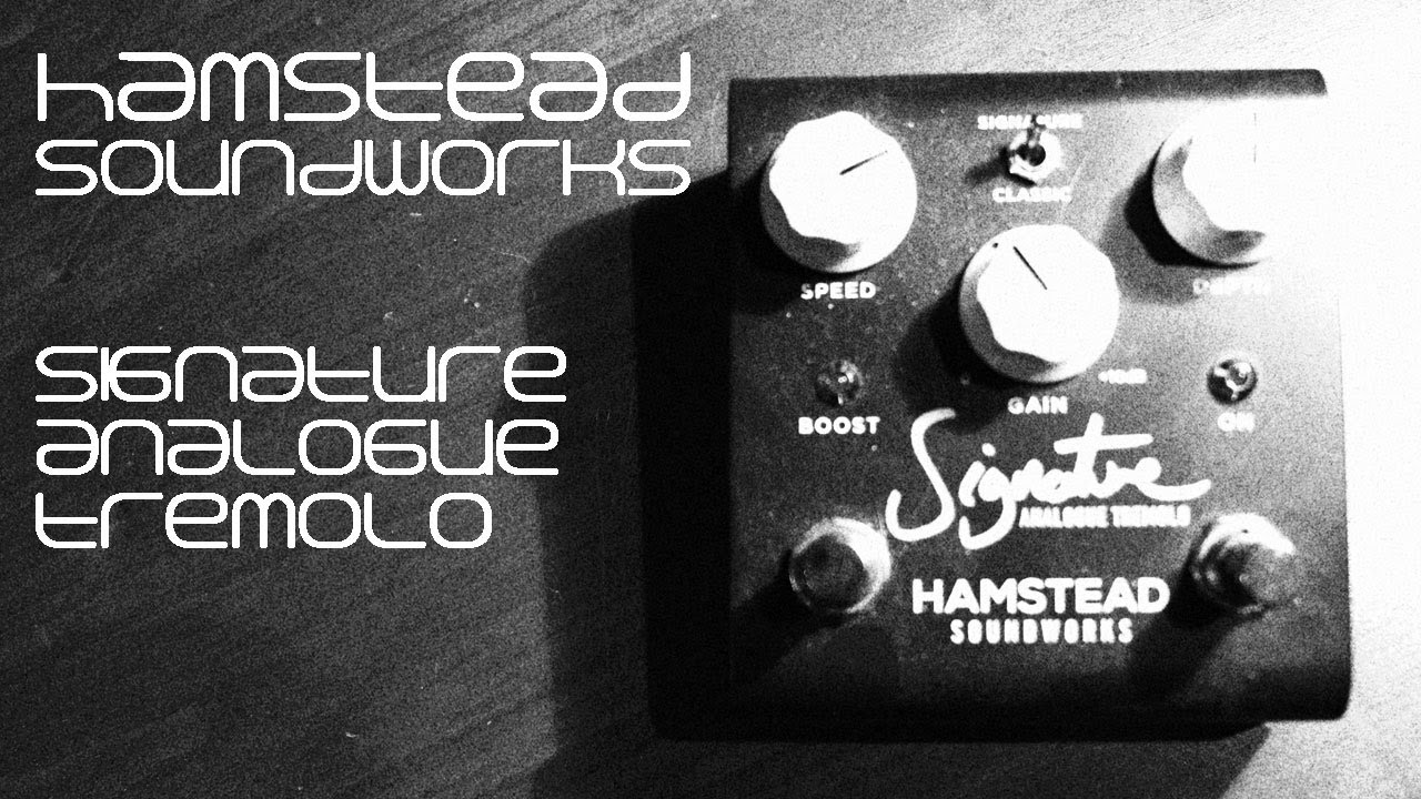 Hamstead Analogue Tremolo Demo - YouTube