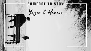 Yaghaz - Someone To Stay