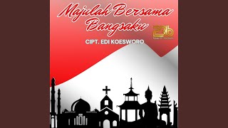 Majulah Bersama Bangsaku