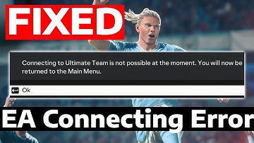 How To Fix EA FC 25 Connecting To Ultimate Team Is Not Possible At The Moment