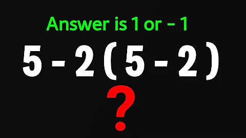 Maybe This PEMDAS Problem 90% Fail! Equation 5 - 2 ( 5 - 2 ) = ? | Order of Operations | Algebra 