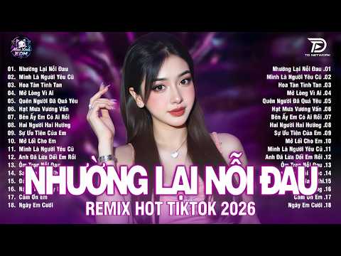 Nhường Lại Nỗi Đau Remix  ♫ BXH Nhạc Trẻ Remix  Hót Nhất  2026 -Top 15 Bản EDM  Hot Trend TRIỆU VIEW