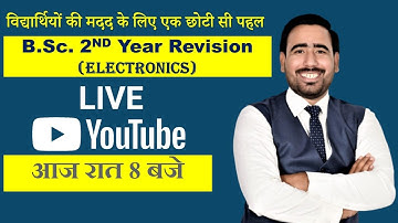 B.Sc. 2nd Year Revisionll Electronics ll Lecture-02