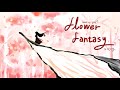플라워 판타지 FLOWER FANTASY N Flying FAN MADE ANI MV