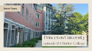 Princeton Dorm Tours | Episode 04: Butler College