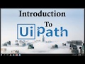 UiPath Tutorial For Beginners | UiPath Overview | Introduction to UiPath Studio