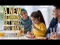 A new beginning getting what you want  the muslim life coach institute eps 103