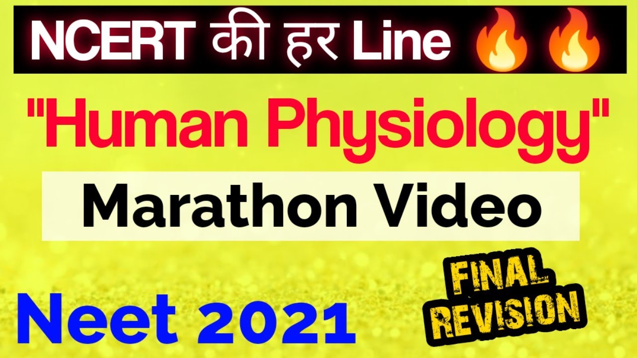 NEET 2021: Full Human Physiology In One Shot 🔥🔥 | Neet Final Revision ...