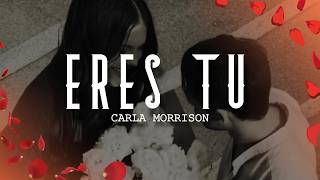 Carla Morrison - Eres Tú (Letra/Lyrics)