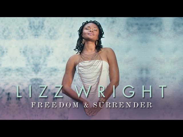 LIZZ WRIGHT - Freedom