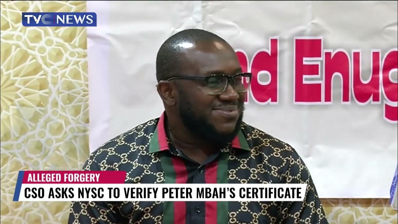 CSO Asks NYSC To Verify Peter Mbah’s Certificate