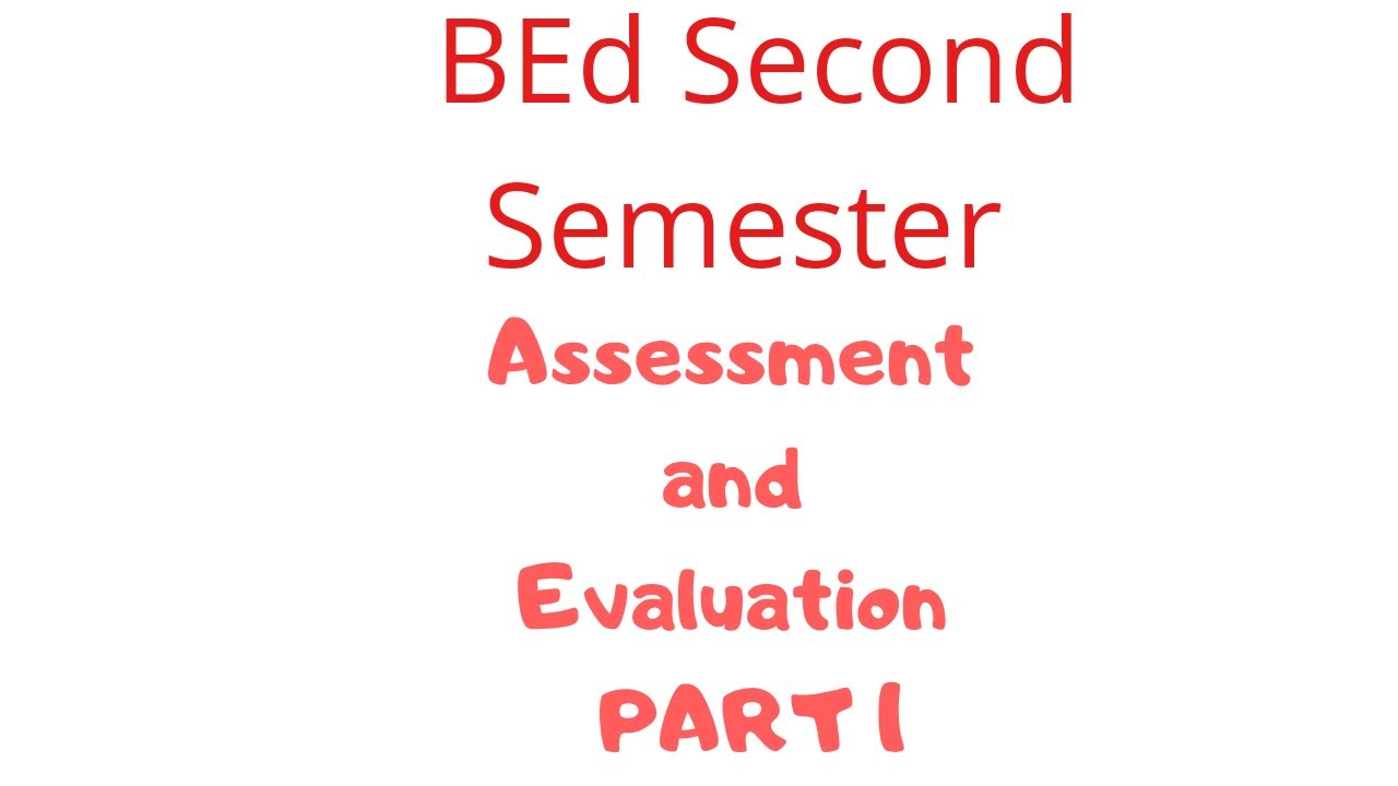 Short Notes On Assessment Evaluation And Types Of Evaluation YouTube