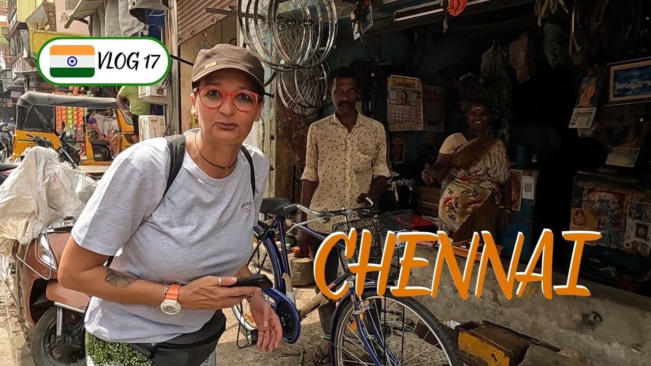 PREMIERS PAS EN INDE DU SUD - CHENNAI - INDE VLOG 17