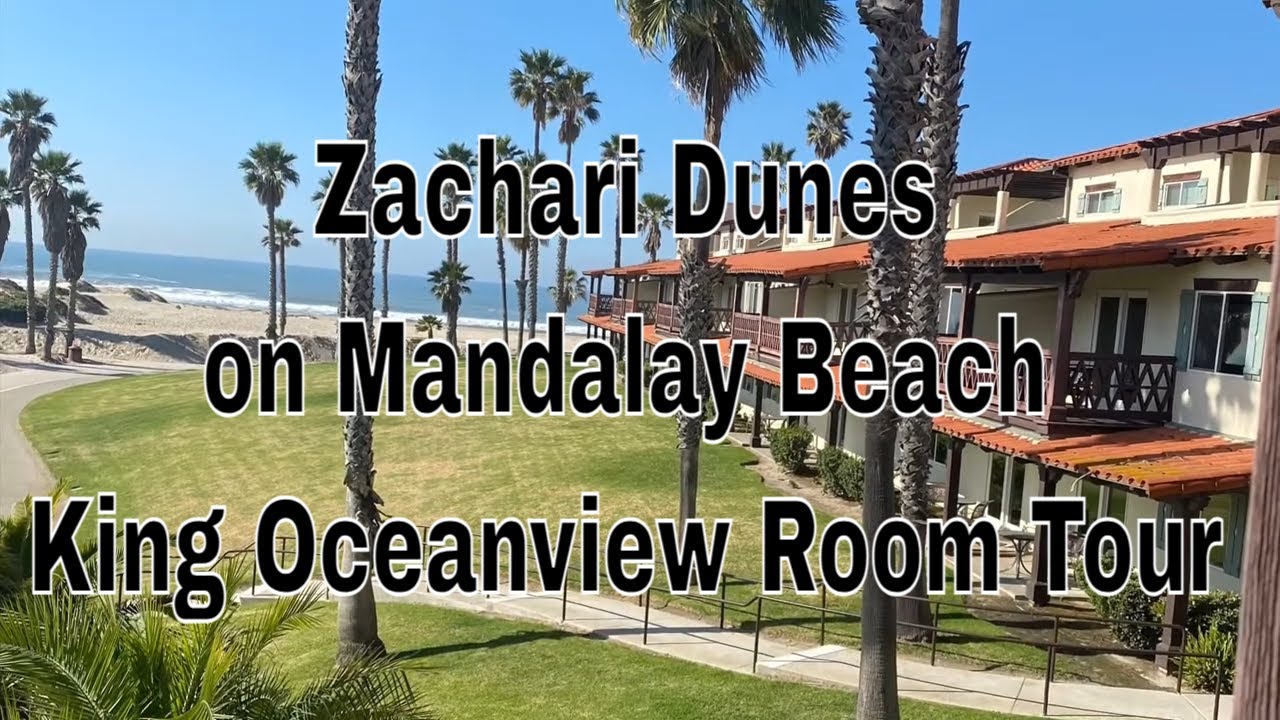 Embassy Suites by Hilton Mandalay Beach Resort - Oxnard, California - King  Oceanview Room Tour - YouTube