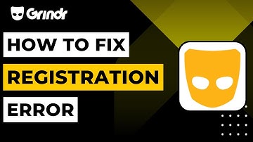 How to Fix Grindr Registration Error !