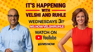 Its Happening With Velshi  Ruhle  Ms Now  Qa