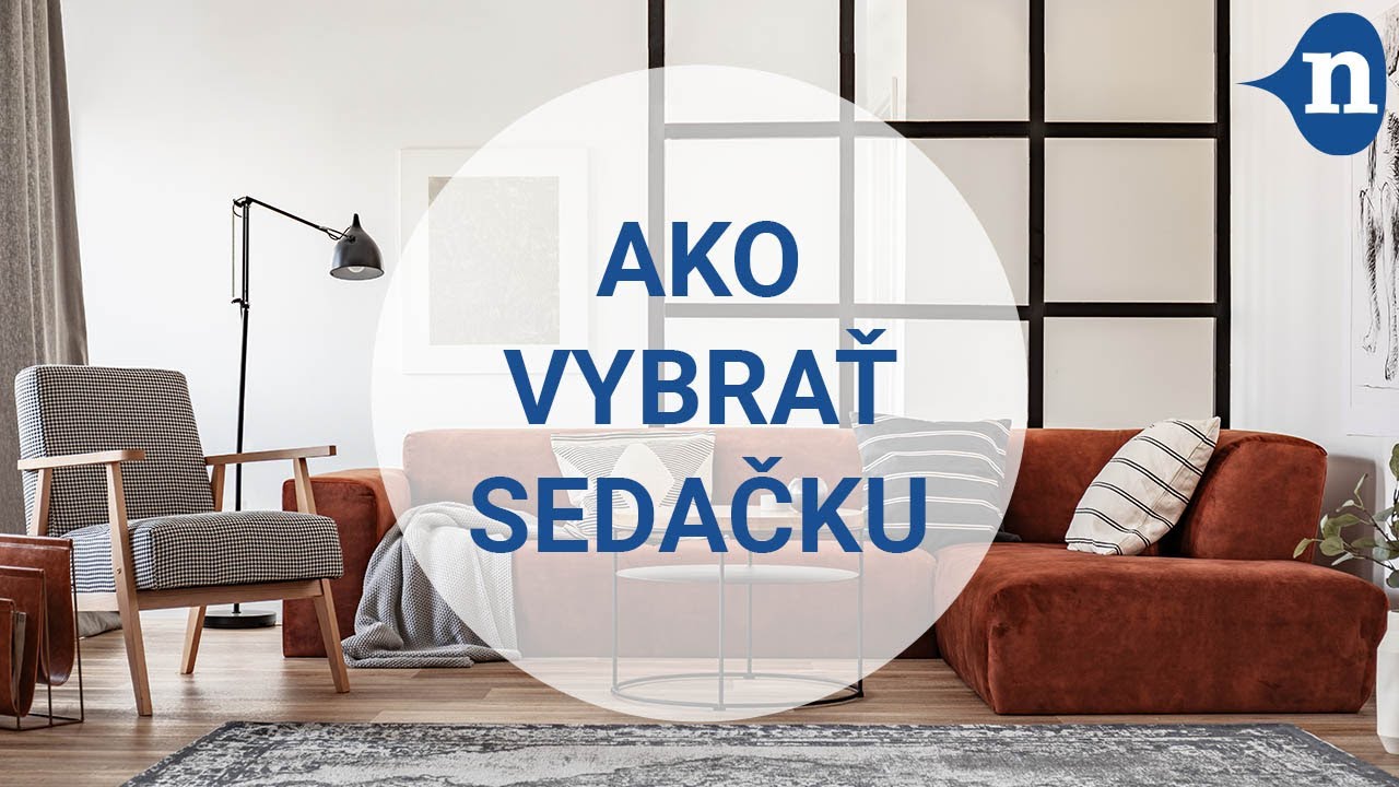 nabbi radí | 2.diel: Ako vybrať sedačku