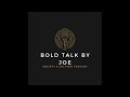 Bold talk by joe  crime