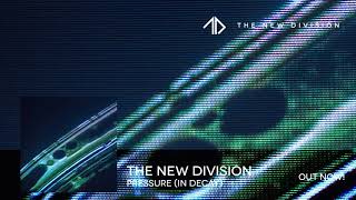 Video thumbnail of "The New Division - Pressure (In Decay)"