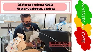 Mejores baristas de Chile. Víctor Curiqueo, barista. Ranking cafetero Irina