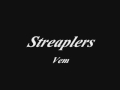 Streaplers - Vem