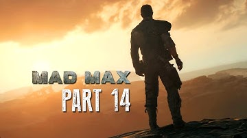 Mad Max Walkthrough Part 14 - MASSIVE SANDSTORM - Mad Max 60fps Gameplay