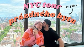 TOUR PRÁZDNÉHO BYTU V NEW YORKU | NYC diaries