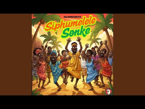 Killorbeezbeatz - Siphumelele Sonke