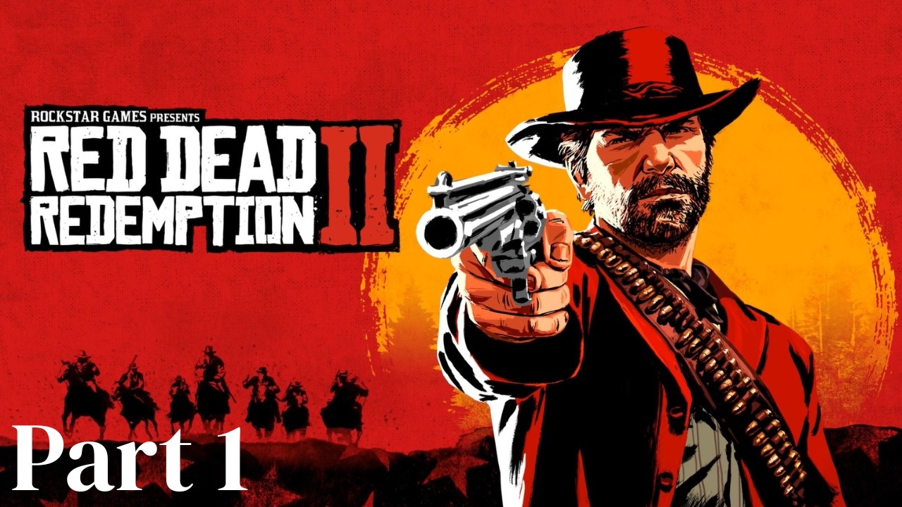 Red Dead Redemption 2 | Outlaws from the West and Enter, Pursued By A Memory | Part 1