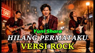 Download Lagu Hilang Permataku – Yuni Shara | Rock Cover Paling Legendaris 2026 | Soulwave Music MP3
