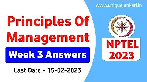 Principles of Management || Week-3 Assignment Answers || NPTEL 2023 || Unique Jankari