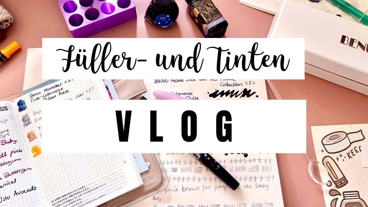 Füller- und Tinten Vlog | Neues Ink Journal, Bestellung bei Fountainfeder und New Pen Day mit Benu