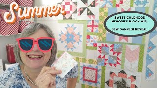 Sweet Childhood Memories block #15, Sew Sampler Reveal