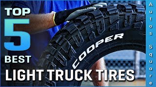 Top 5 Best Light Truck Tires Review in 2022