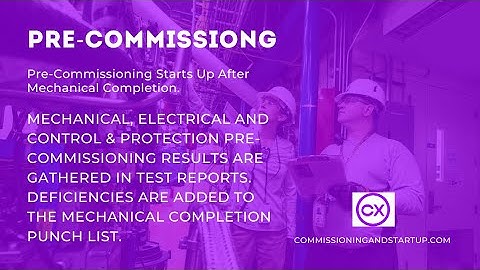Pre-Commissioning- What is Pre-Commissioning? When Does Pre-Commisioning Start?