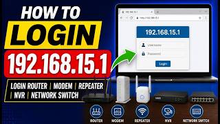 How to Login 192.168.15.1 | Default Username & Password | Login Router, Cable modem, Repeater, NVR